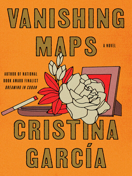Title details for Vanishing Maps by Cristina García - Available